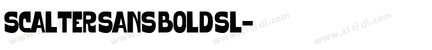 Scalter Sans Bold Sl字体转换 Scalter Sans Bold Sl字体转换